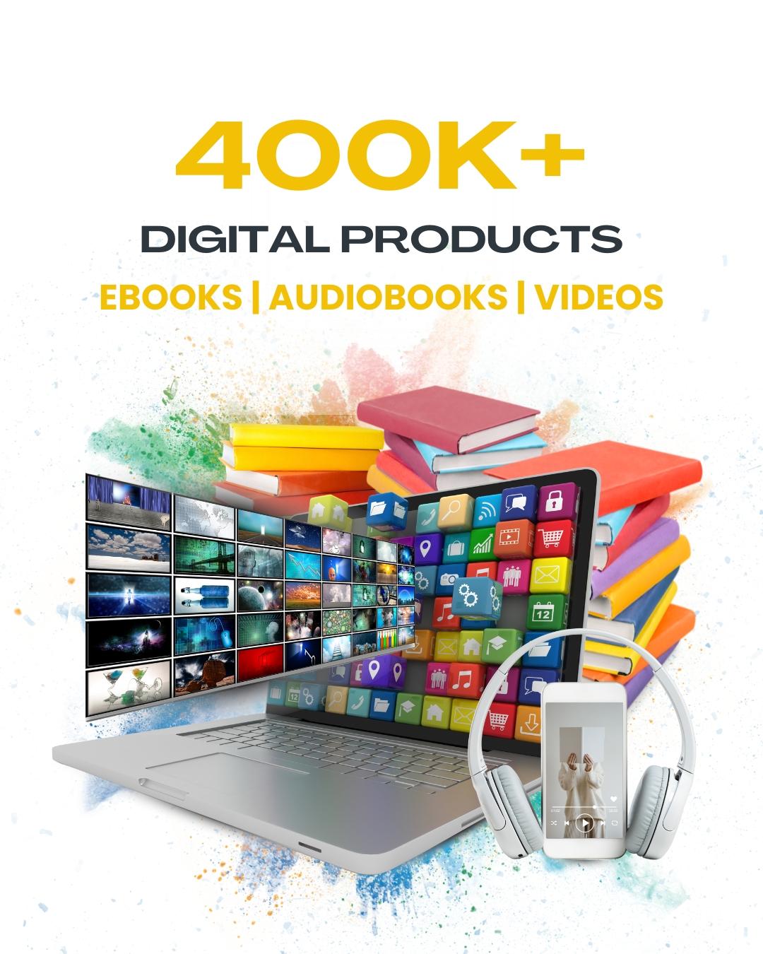 400K+ Digital Products Library – eBooks, Audiobooks & Videos